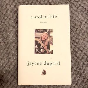 a stolen life. A memoir by Jaycee Dugard.